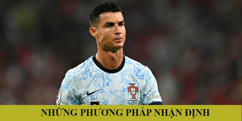 Những phương pháp nhận định trận đấu hiệu quả