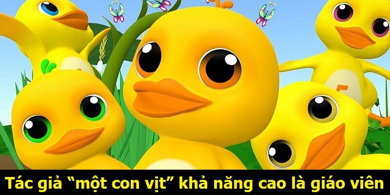 Tác giả “một con vịt” khả năng cao là giáo viên