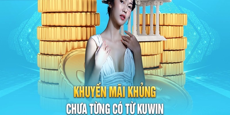 Cần lưu ý khi nhận thưởng từ Kuwin