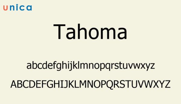 Tahoma là một font chữ sans serif được thiết kế bởi Matthew Carter