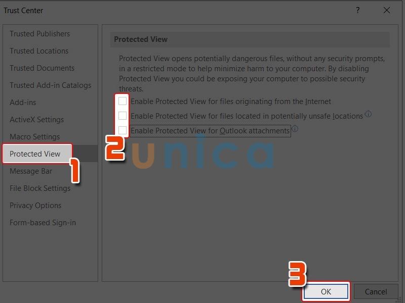 Chọn Protected View và bỏ chọn tất cả các tùy chọn rồi nhấn OK