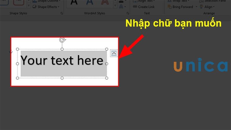 Nhập chữ mình muốn viết vào ô You Text Here