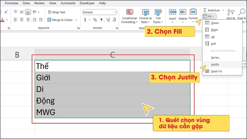 Chọn dự liệu cần gộp > Chọn Fill > Chọn Justify