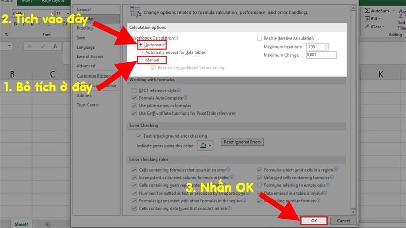 Đi đến phần Caculation Options > Bỏ tích chọn ở chỗ Manual > Tích chọn vào Automatic > Nhấn OK để đặt lại định dạng tính toán