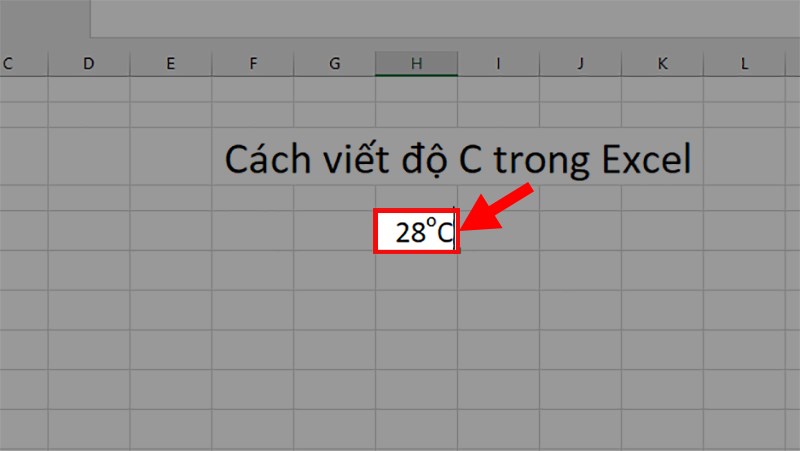 Vào file Excel đang sử dụng > Nhấn tổ hợp phím Ctrl + V và thêm chữ C phía sau là bạn đã chèn được ký tự độ C vào trong Excel