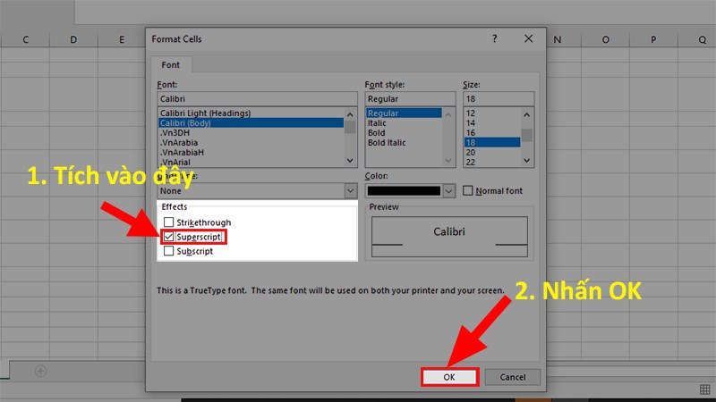 Ở hộp thoại hiện lên bạn tích chọn Superscript > Nhấn OK