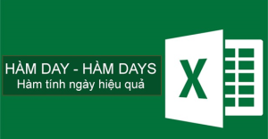 Cách sử dụng hàm DAY và DAYS trong Excel chi tiết có ví dụ dễ hiểu