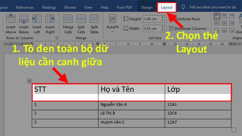 Tô chọn dữ liệu cần căn giữa ô > Chọn thẻ Layout