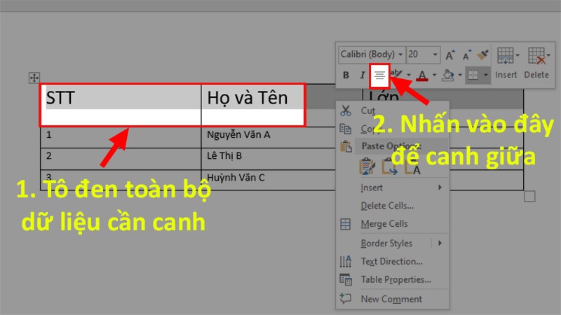 Tô chọn dữ liệu cần căn giữa > Nhấn chuột phải > Chọn Center để căn giữa ô