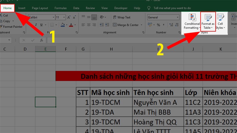 Ở thẻ Home, phần Styles > Chọn Format as Table