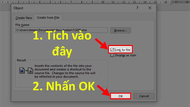 Tích vào Link to file > Nhấn OK để chèn bảng Excel vào Word