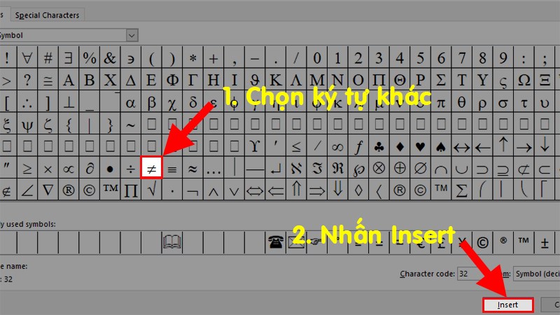 Chọn ký hiệu ≠ > Nhấn Insert để chèn ký tự khác vào Excel