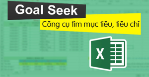 Cách dùng Goal Seek để tìm mục tiêu trong Excel có bài tập và lời giải